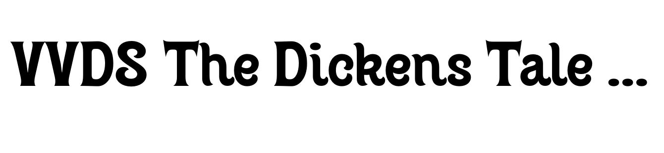 VVDS The Dickens Tale Bold Serif